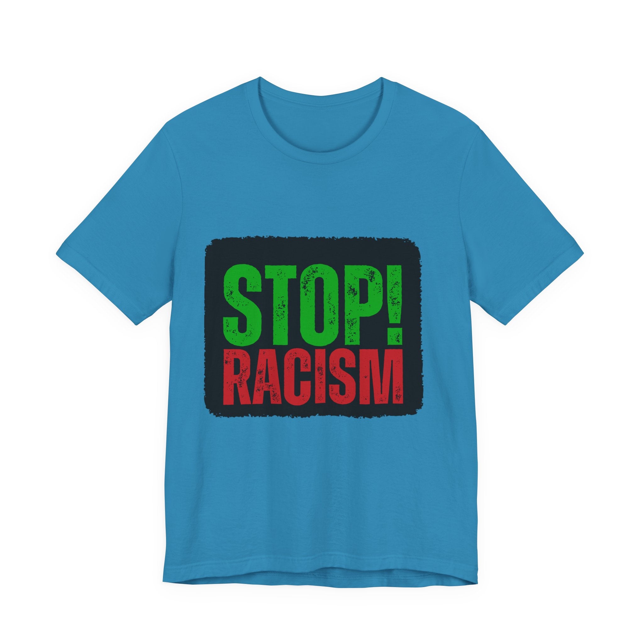 Stop Racism Unisex Tee | Social Justice Shirt, Activism Apparel, Everyday Wear, Gift for Advocates, Awareness Clothing