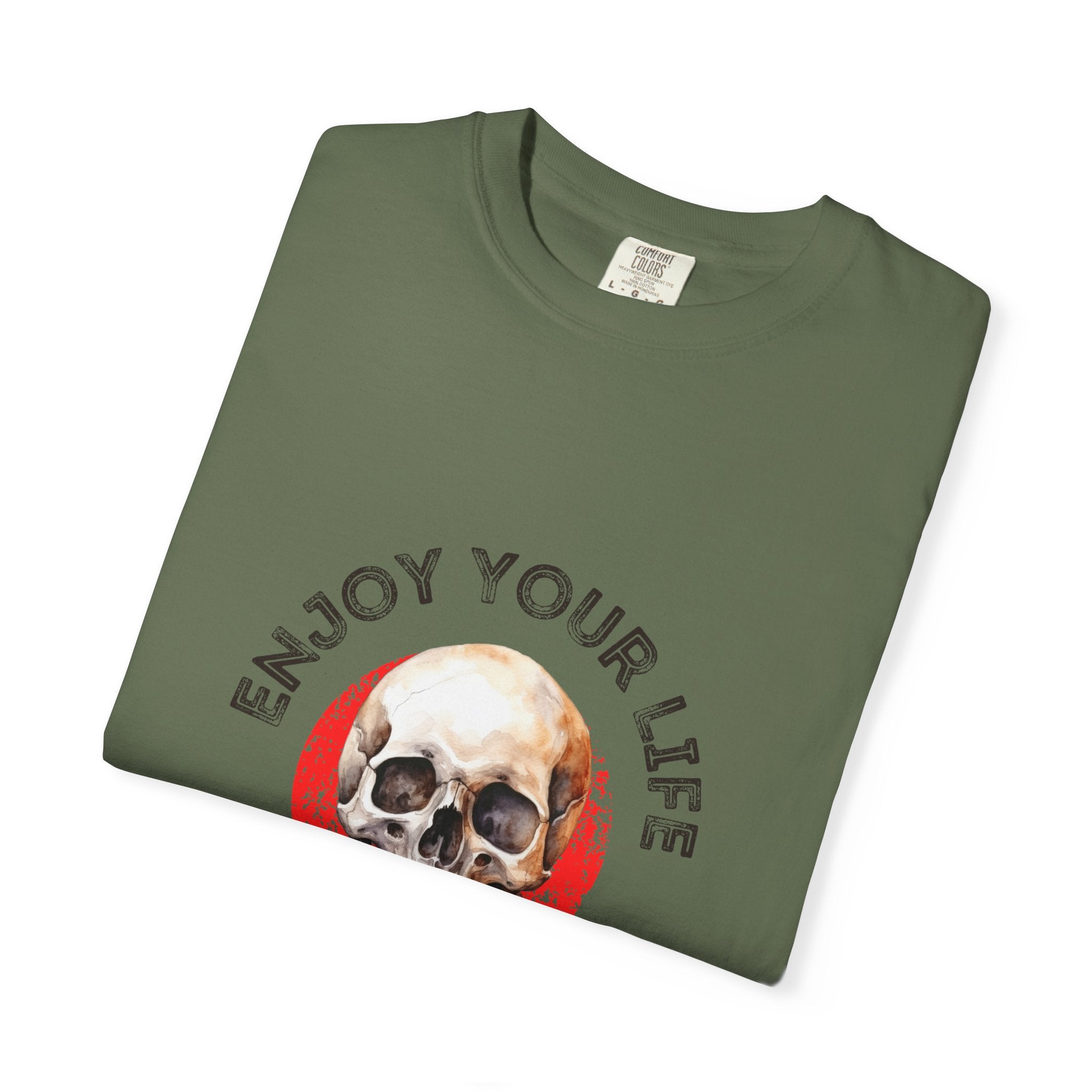 Skull Graphic T-Shirt, Enjoy Your Life Tee, Unisex Casual Shirt, Alternative Fashion, Edgy Gift for Halloween, Summer Wardrobe