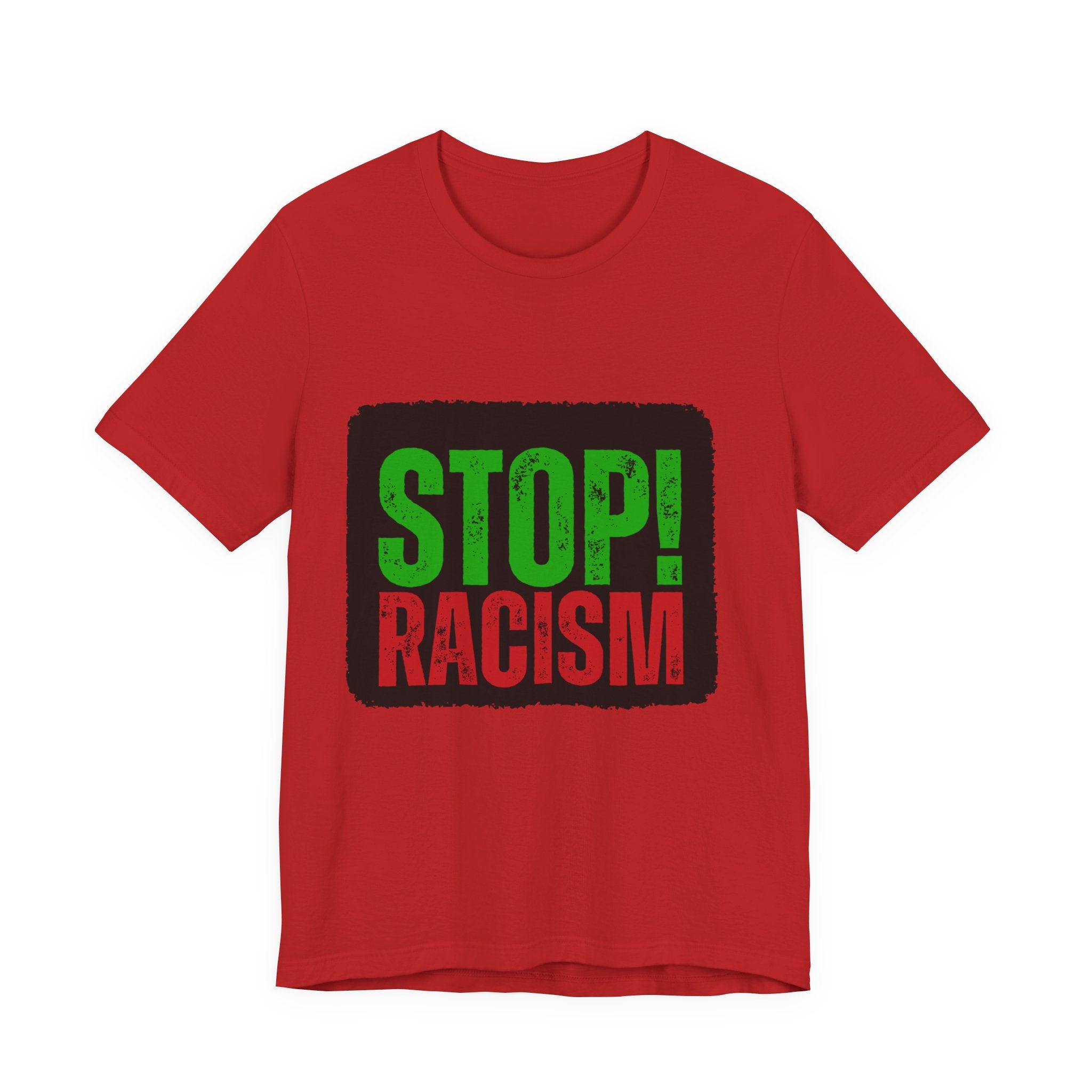 Stop Racism Unisex Tee | Social Justice Shirt, Activism Apparel, Everyday Wear, Gift for Advocates, Awareness Clothing