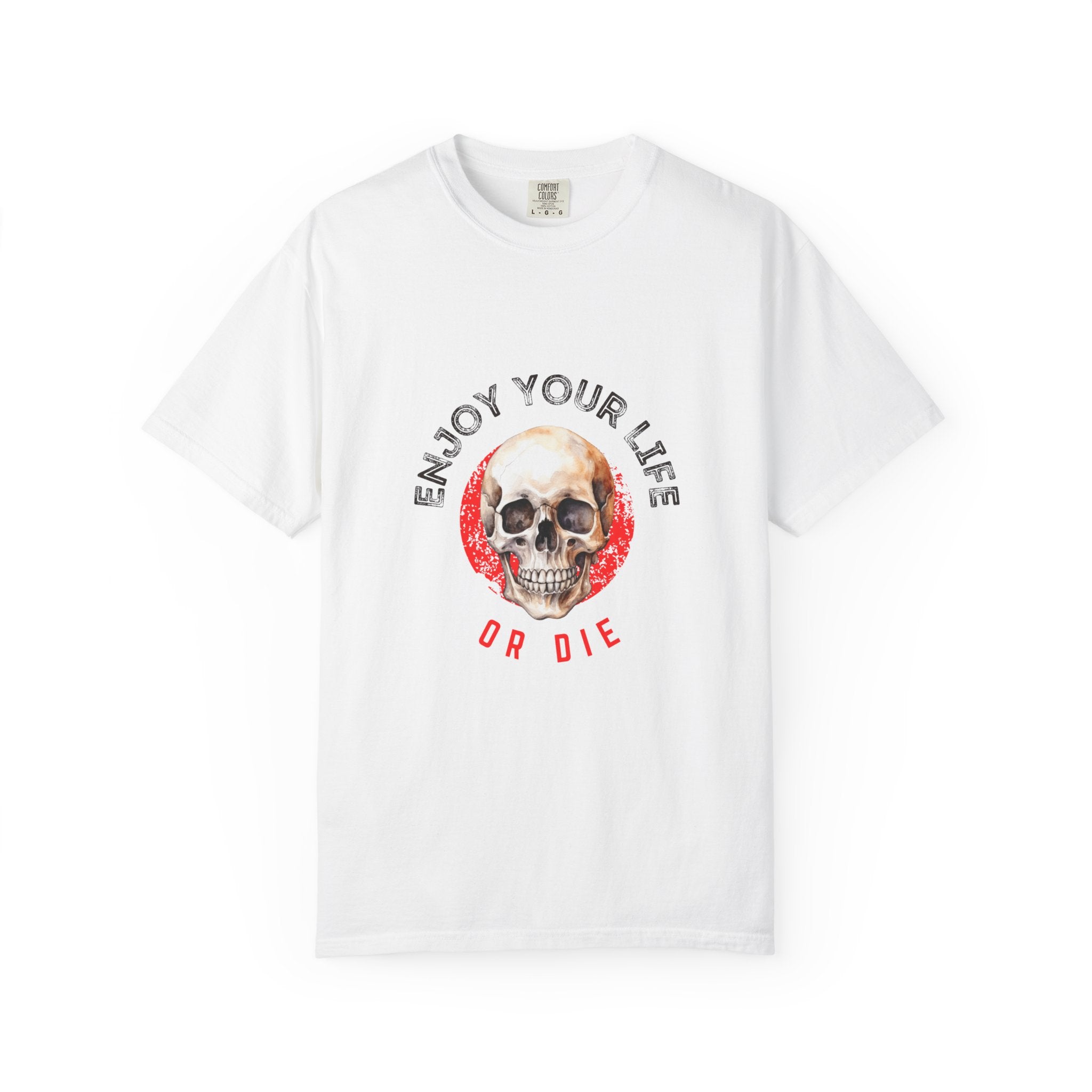 Skull Graphic T-Shirt, Enjoy Your Life Tee, Unisex Casual Shirt, Alternative Fashion, Edgy Gift for Halloween, Summer Wardrobe