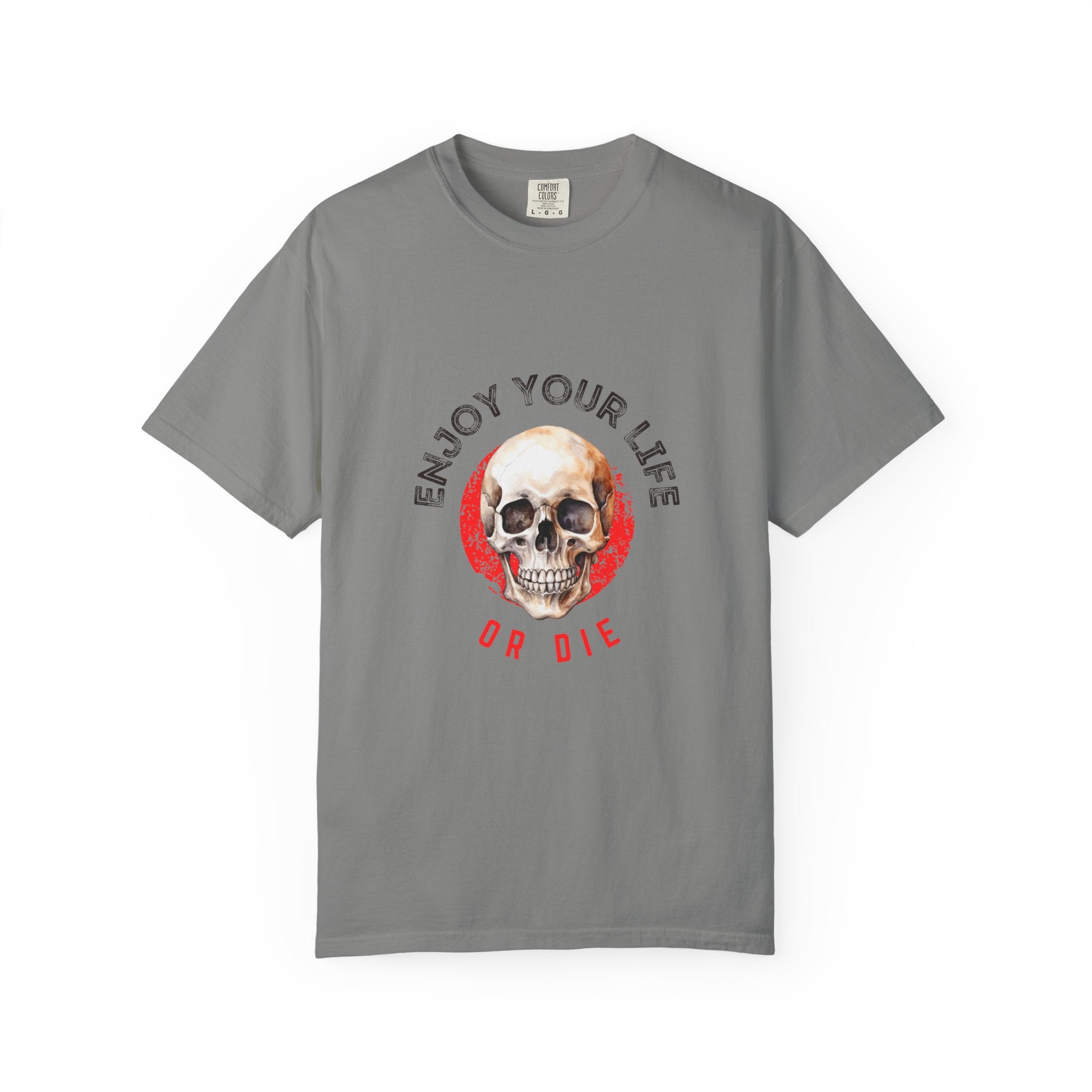 Skull Graphic T-Shirt, Enjoy Your Life Tee, Unisex Casual Shirt, Alternative Fashion, Edgy Gift for Halloween, Summer Wardrobe
