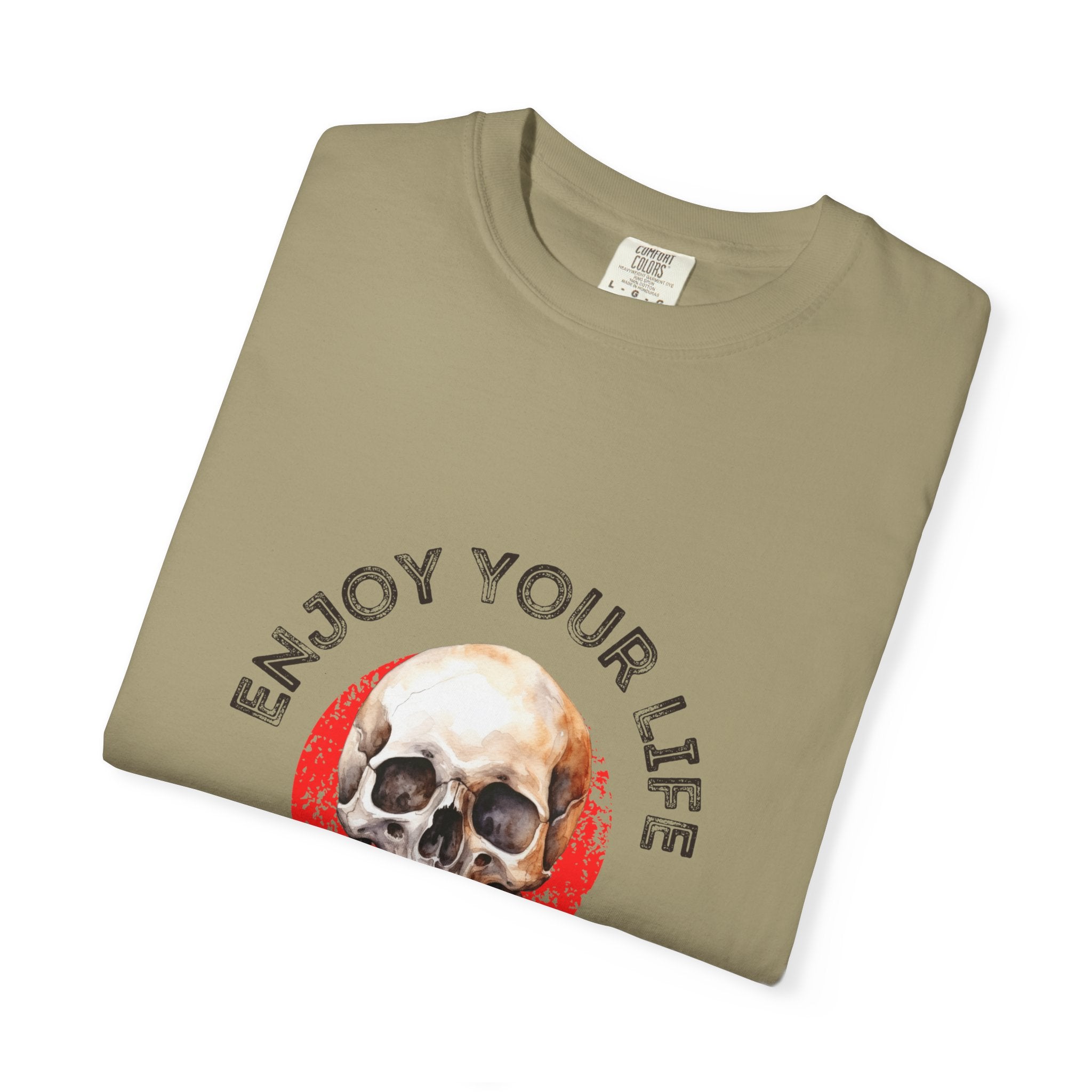 Skull Graphic T-Shirt, Enjoy Your Life Tee, Unisex Casual Shirt, Alternative Fashion, Edgy Gift for Halloween, Summer Wardrobe