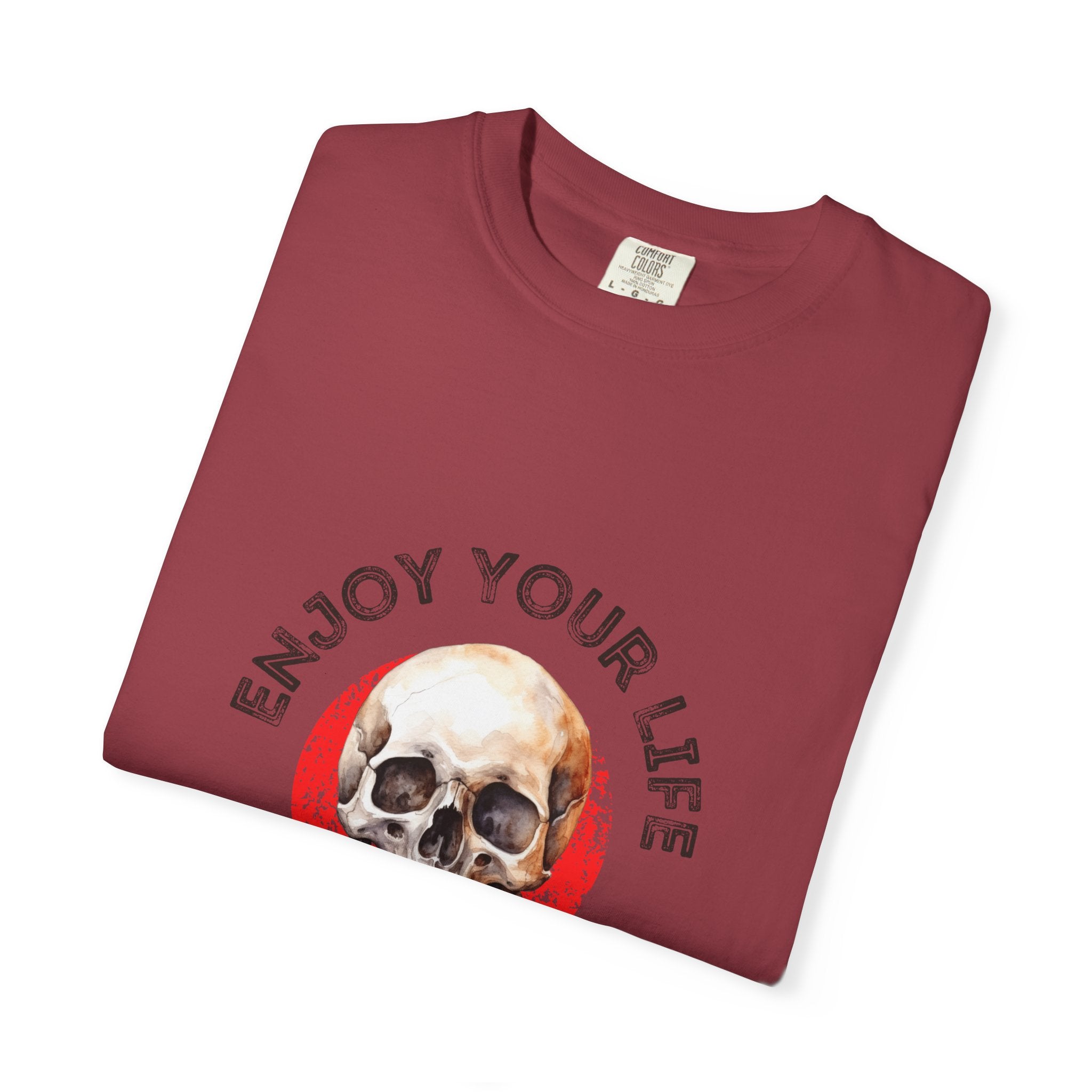 Skull Graphic T-Shirt, Enjoy Your Life Tee, Unisex Casual Shirt, Alternative Fashion, Edgy Gift for Halloween, Summer Wardrobe