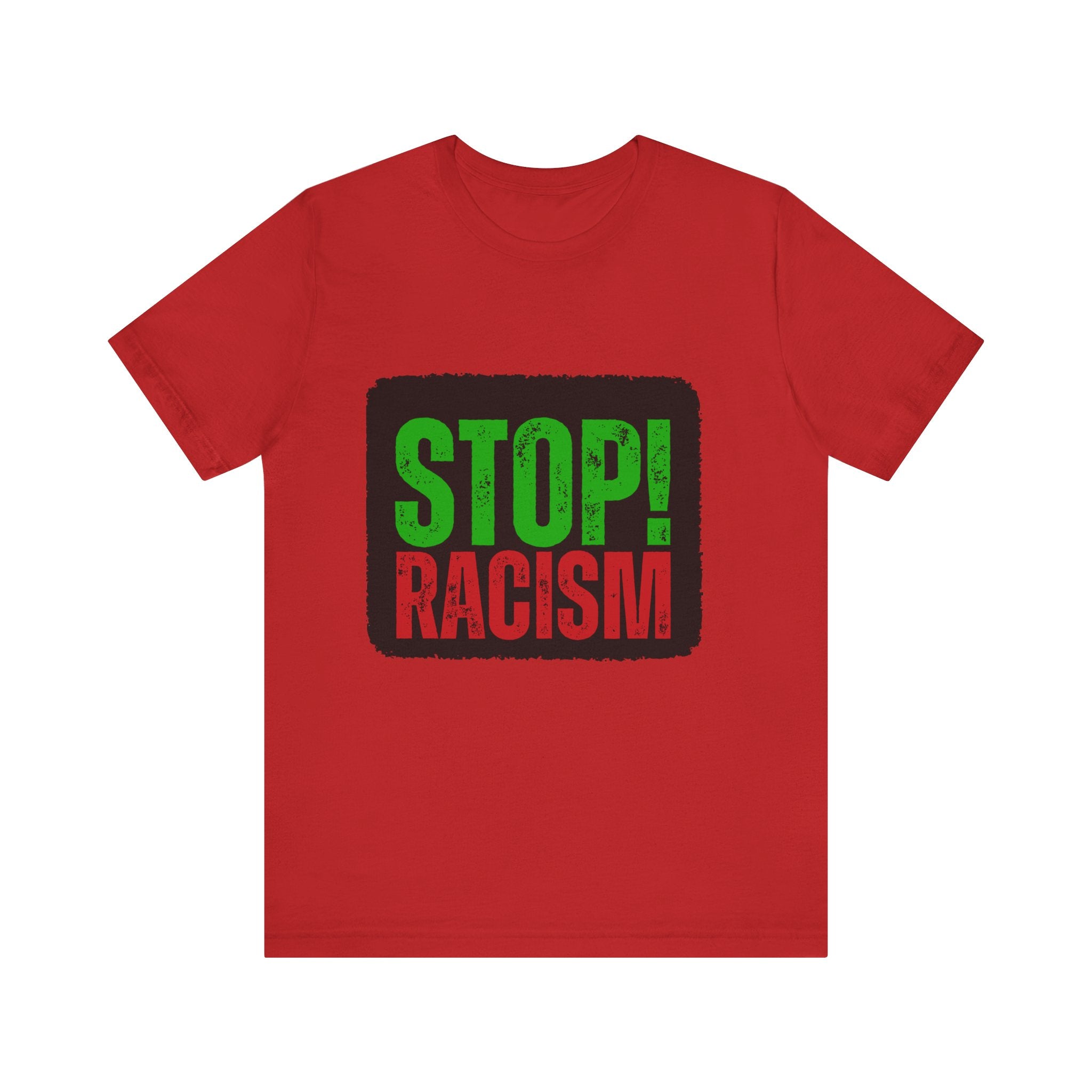 Stop Racism Unisex Tee | Social Justice Shirt, Activism Apparel, Everyday Wear, Gift for Advocates, Awareness Clothing