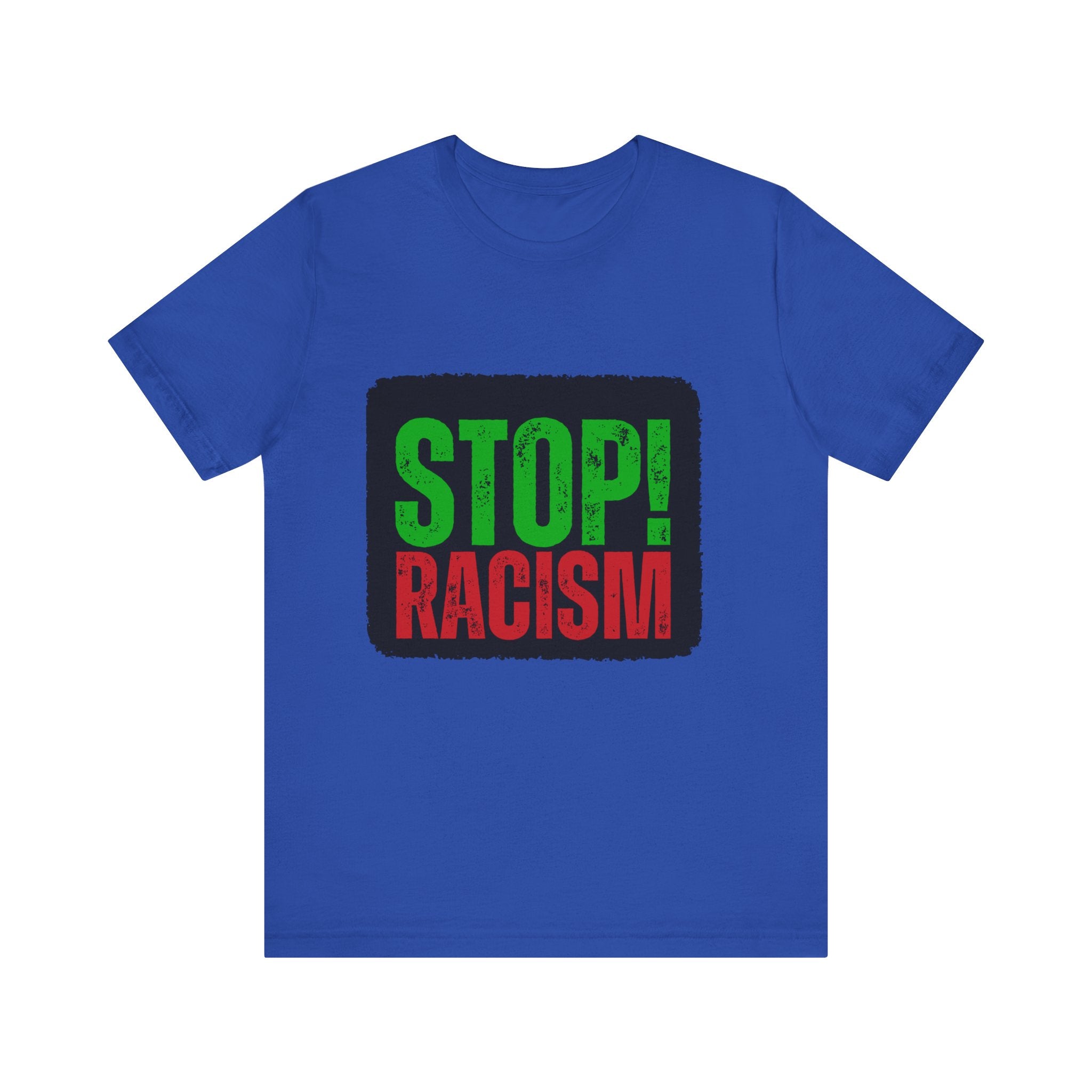 Stop Racism Unisex Tee | Social Justice Shirt, Activism Apparel, Everyday Wear, Gift for Advocates, Awareness Clothing