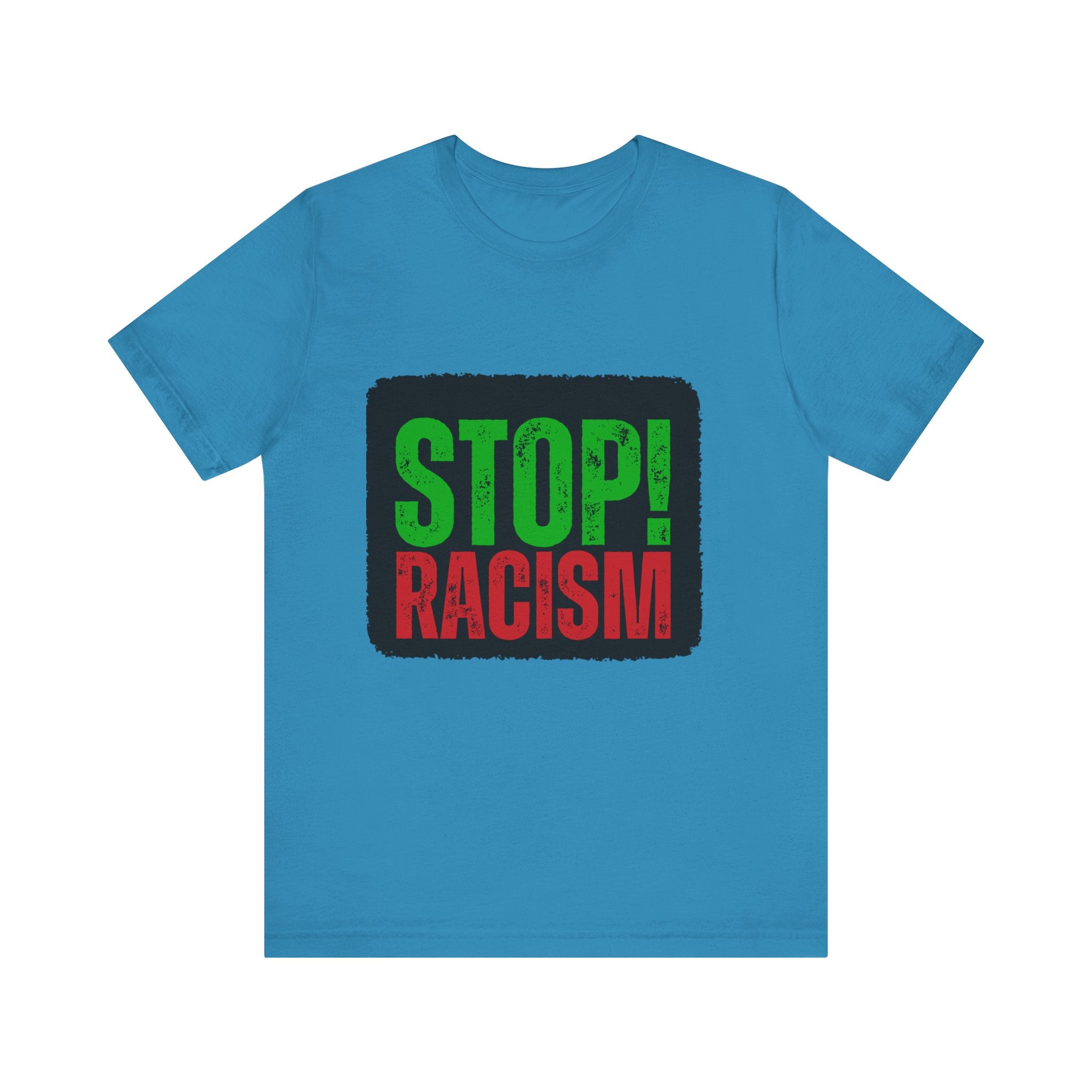 Stop Racism Unisex Tee | Social Justice Shirt, Activism Apparel, Everyday Wear, Gift for Advocates, Awareness Clothing