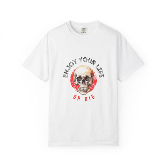 Skull Graphic T-Shirt, Enjoy Your Life Tee, Unisex Casual Shirt, Alternative Fashion, Edgy Gift for Halloween, Summer Wardrobe