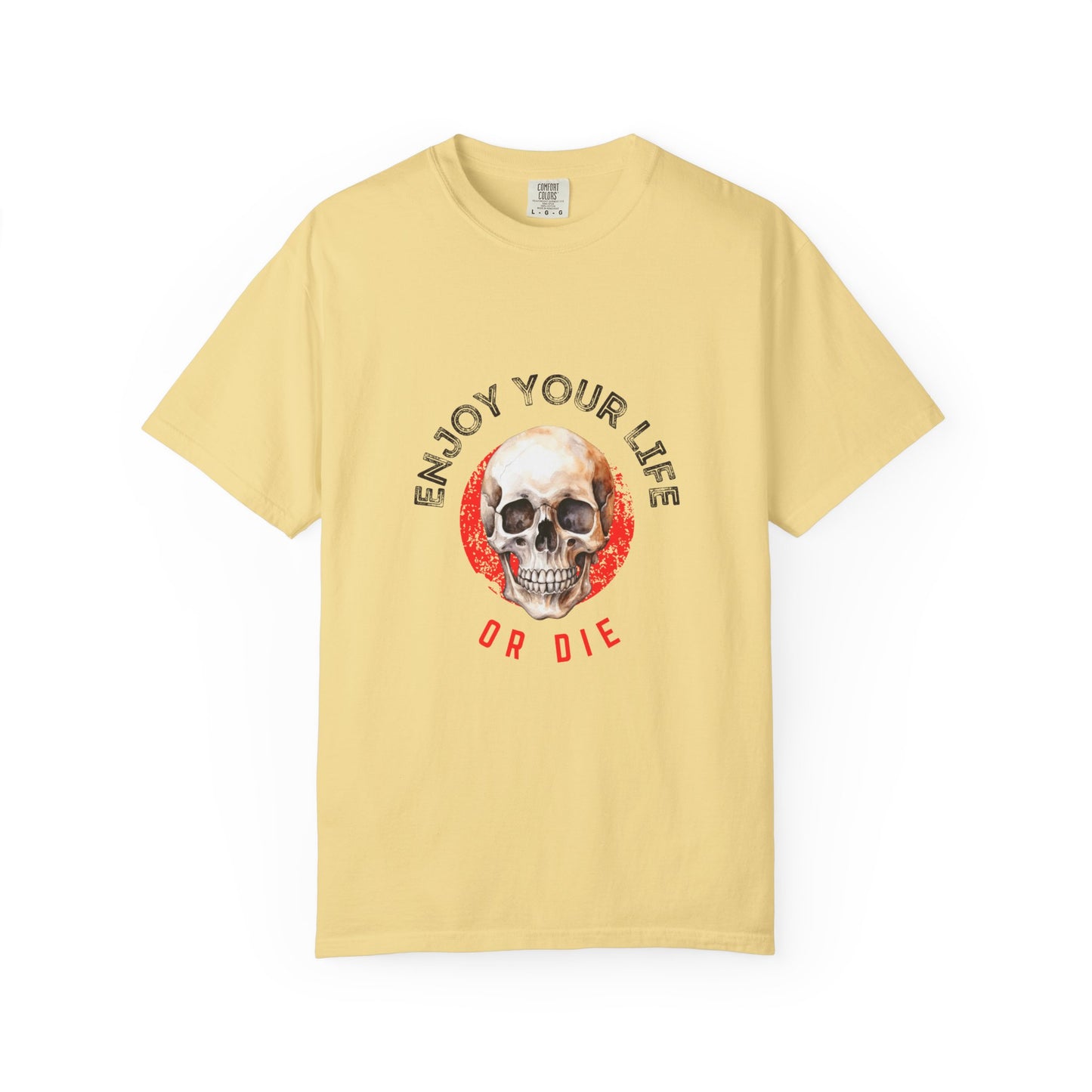 Skull Graphic T-Shirt, Enjoy Your Life Tee, Unisex Casual Shirt, Alternative Fashion, Edgy Gift for Halloween, Summer Wardrobe