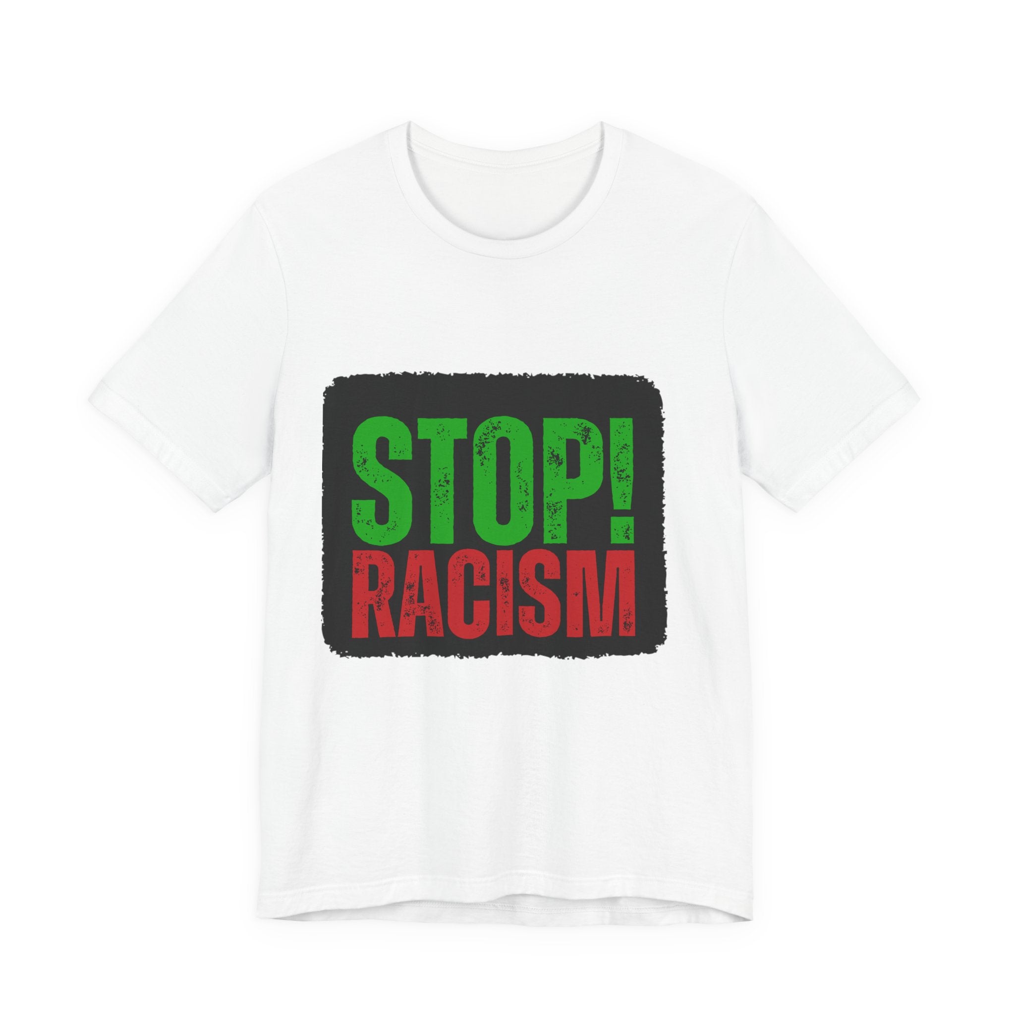 Stop Racism Unisex Tee | Social Justice Shirt, Activism Apparel, Everyday Wear, Gift for Advocates, Awareness Clothing